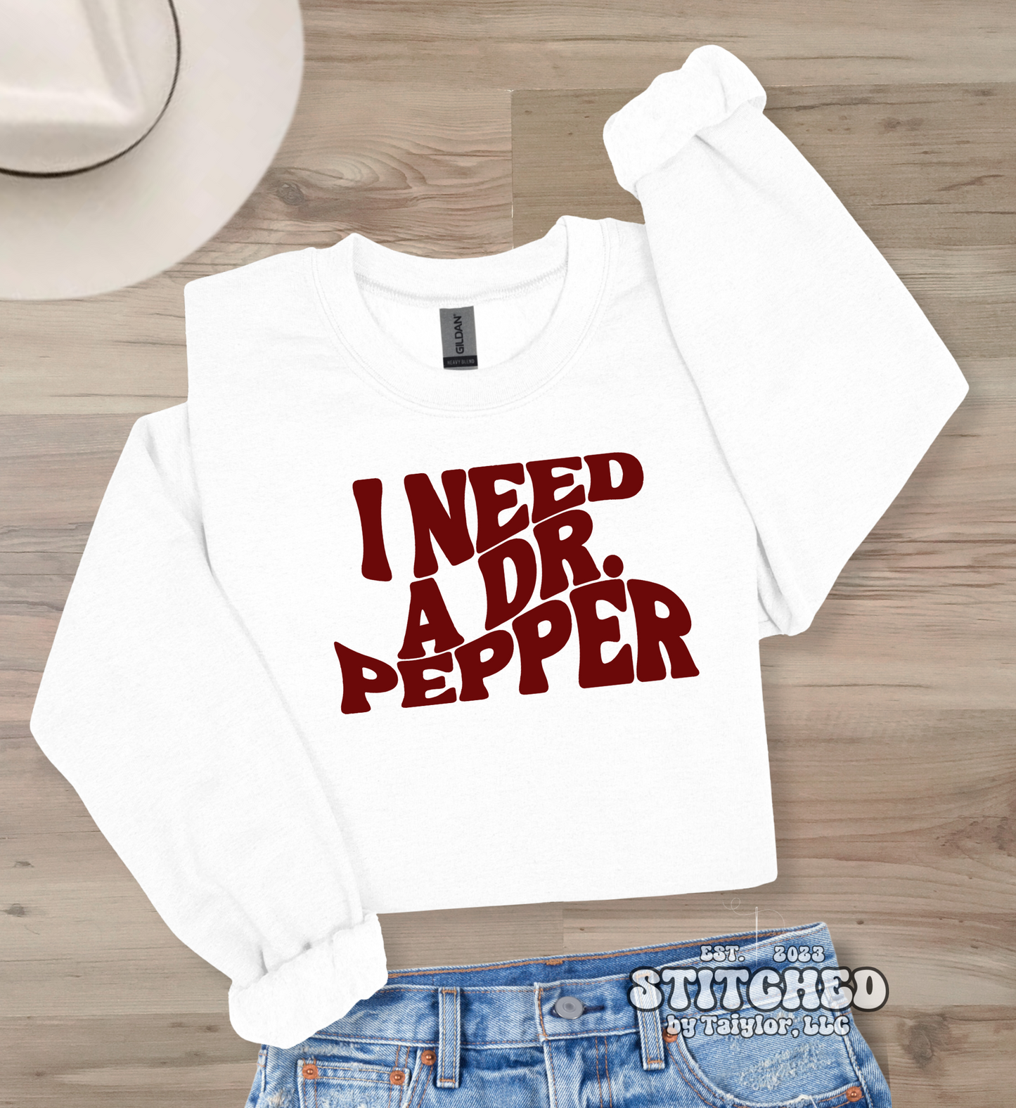 I Need A Dr. Pepper (printed)