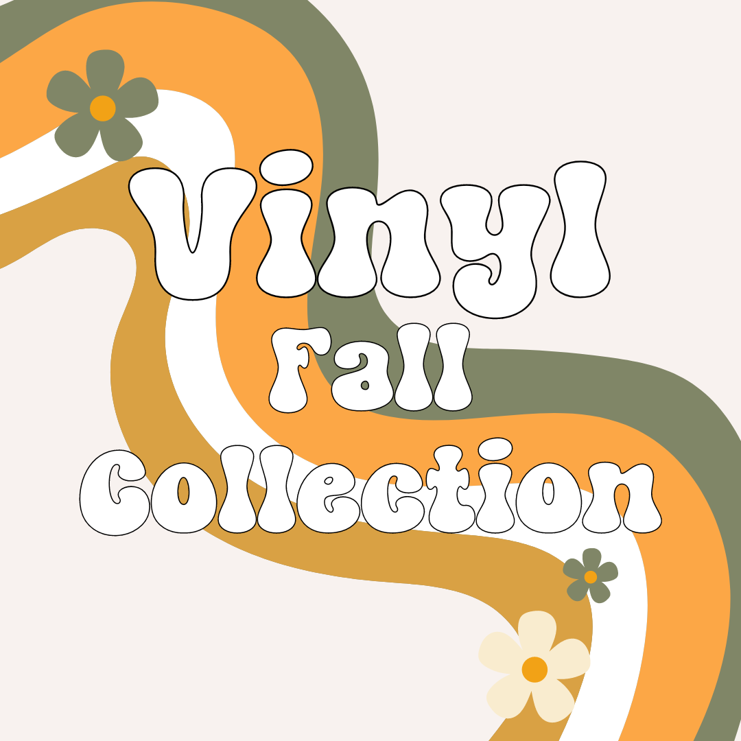 Vinyl Fall Collection