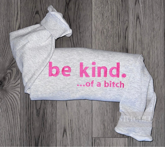 be kind…