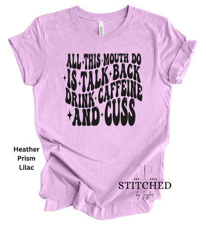 Talk Back, Drink Caffeine, and Cuss (printed)