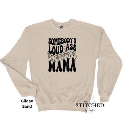 Loud, Unfiltered Mama (printed)
