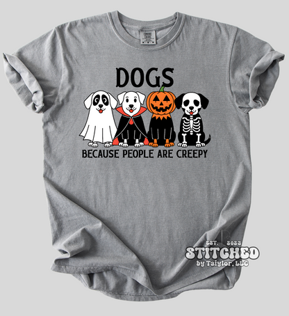 Dogs Because People are Creepy Infant/Toddler/Youth (printed)