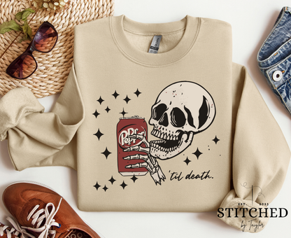 Dr Pepper Till Death (printed)