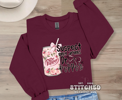 Suspect Only Drinks Dr Pepper (printed)