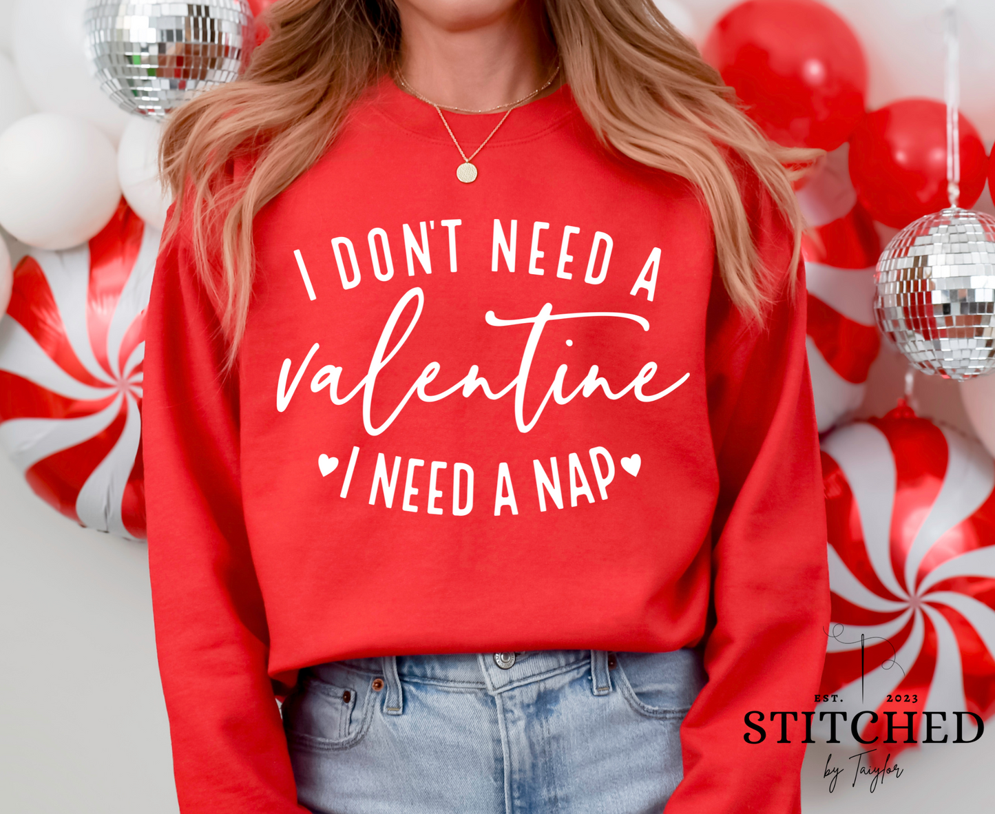 I Don't Need a Valentine, I Need a Nap (printed)